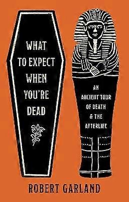 What to Expect When You're Dead