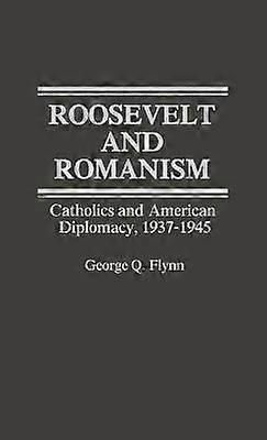 Roosevelt and Romanism