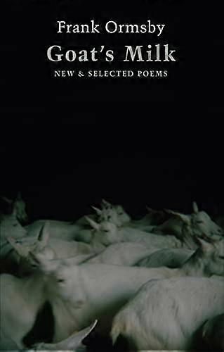 Goats Milk: New & Selected Poems