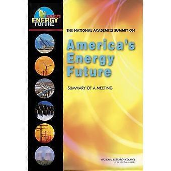 De nationale Academies top over Amerika's energietoekomst: samenvatting van een vergadering