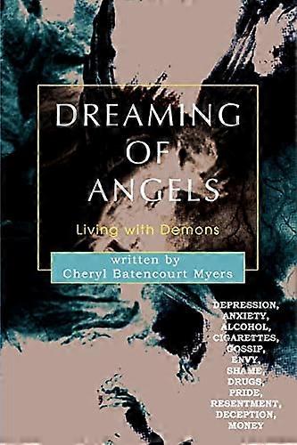 Träumen von Engeln: Leben mit Dämonen