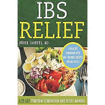IBS Relief: 28 päivän oireiden lievittämis- ja eliminointiopas