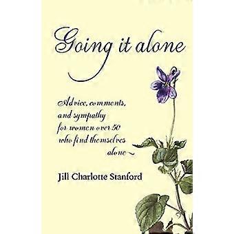 Going it alone: Advice, comments, and sympathy for women over 50 who find themselves alone