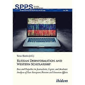 Russian Disinformation And Western Scholarship - ibidem-Verlag Jessica Haunschild u Christian Schon - Paperback - en Book