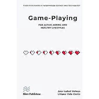 Game playing for active ageing and healthy lifestyles