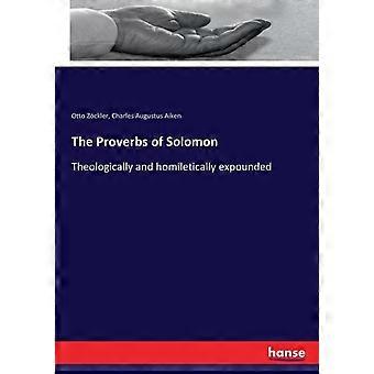 The Proverbs Of Solomontheologically And Homiletically Expounded - Otto Zckler - Paperback - en Book
