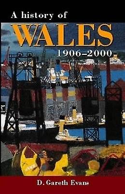 A History of Wales 1906-2000