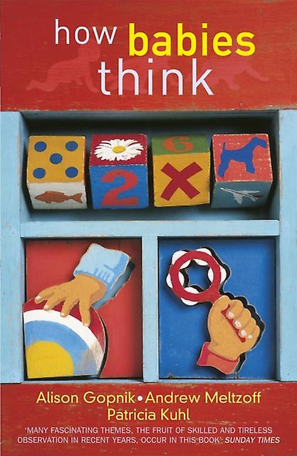 How Babies Think by Patricia K Kuhl Paperback