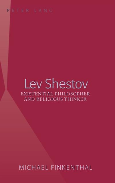 Lev Shestov by Michael Finkenthal Hardback Book