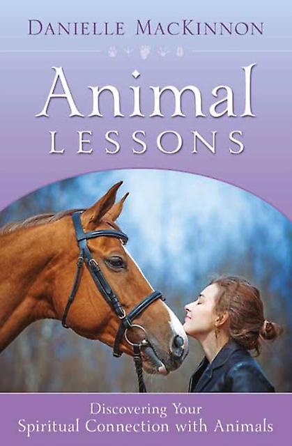 Animal Lessons by Danielle Mackinnon Paperback Book
