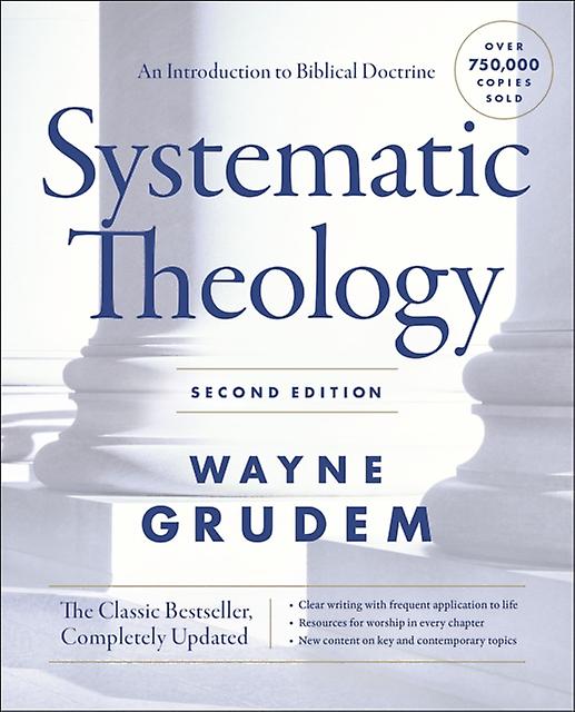 Systematic Theology Second Edition by Grudem Wayne A. Grudem Paperback Book