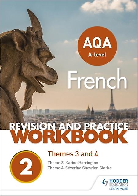 Aqa Alevel French Revision And Practice Workbook Themes 3 And 4 by Karine Harrington Paperback