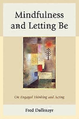 Mindfulness and Letting Be