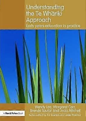 Understanding the Te Whariki Approach