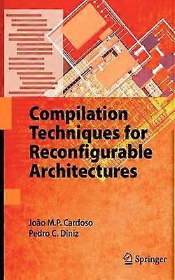 Compilation Techniques for Reconfigurable Architectures