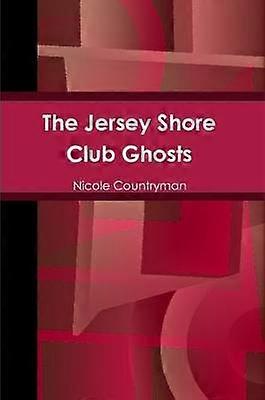 The Jersey Shore Club Ghosts