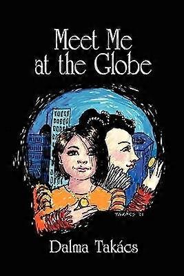 Encuéntrame en el Globo Una novela para jóvenes