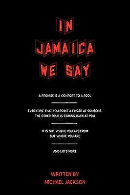 În Jamaica spunem