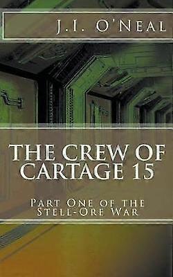 The Crew of Cartage 15