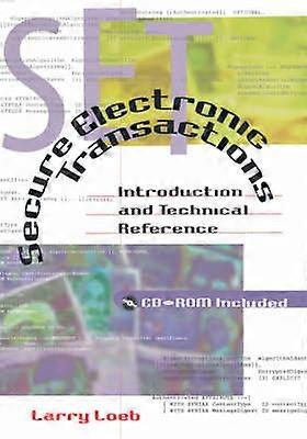 Secure Electronic Transactions Introduction and Technical Reference Computing Library