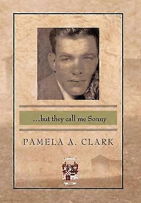 But They Call Me Sonny