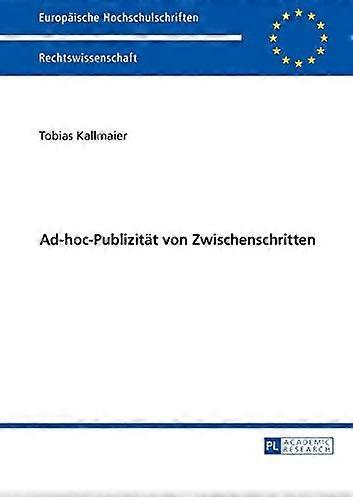 Adhocpublizitaet Von Zwischenschritten by Tobias Kallmaier Paperback
