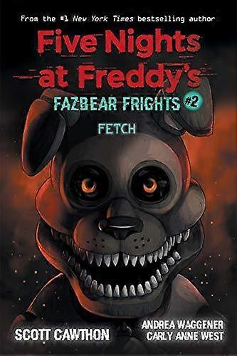 Fazbear Frights 2 Fetch by Carly Anne West Paperback