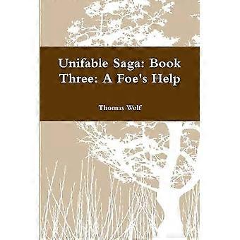 Unifable Saga Book Three A Foe's Help