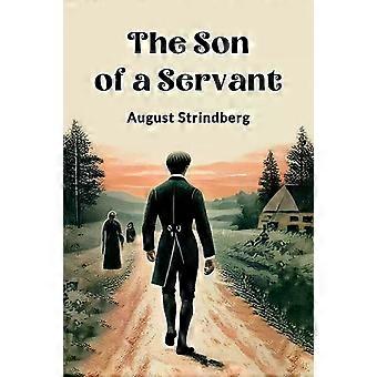 Tjänarens son - August Strindberg