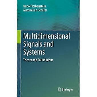 Multidimensional Signals And Systems Theory And Foundations - Rudolf Rabenstein - Hardcover - en Book