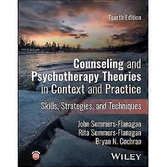 Rådgivnings- och psykoterapiteorier i kontext och praktik: Färdigheter, strategier och tekniker