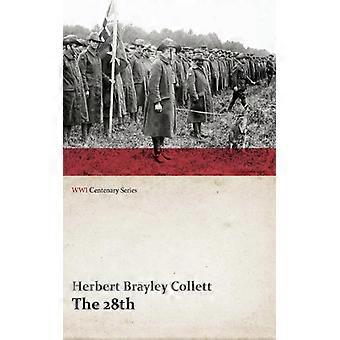 The 28th A Record Of War Service In The Australian Imperial Force 1915-19 - V - Herbert Brayley Collett - Paperback - English Book - History