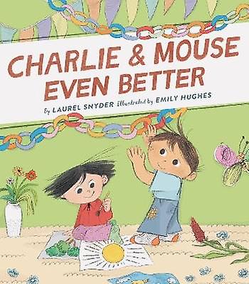 Charlie & Mouse Even Better