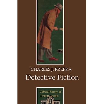 Detective Fiction - Charles J. Rzepka