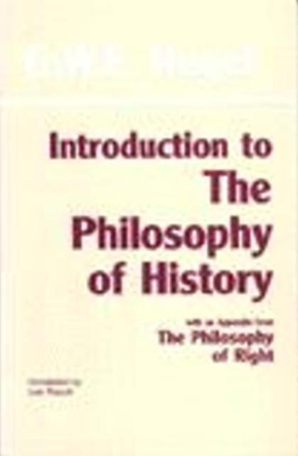 Introduction To The Philosophy Of History by G. W. F. Hegel Paperback