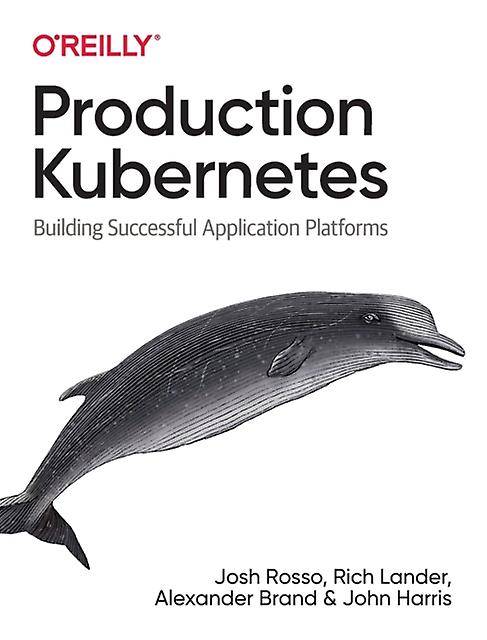 Production Kubernetes by John Harris Paperback Book