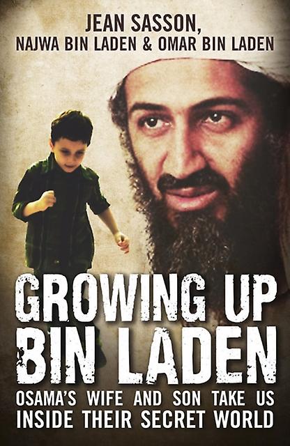Growing Up Bin Laden by Jean P Sasson Paperback
