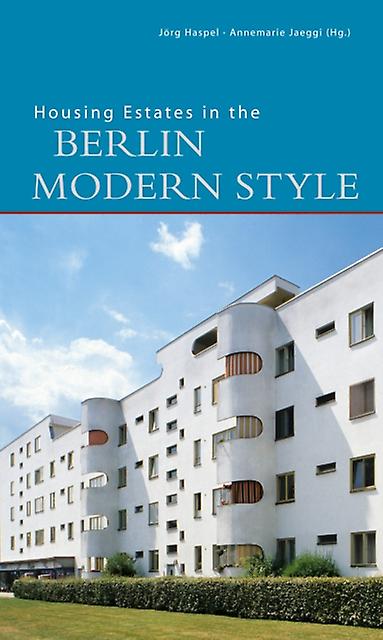 Housing Estates In The Berlin Modern Style by Markus Jager Paperback Book