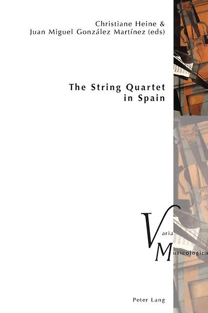 The String Quartet In Spain Paperback Book