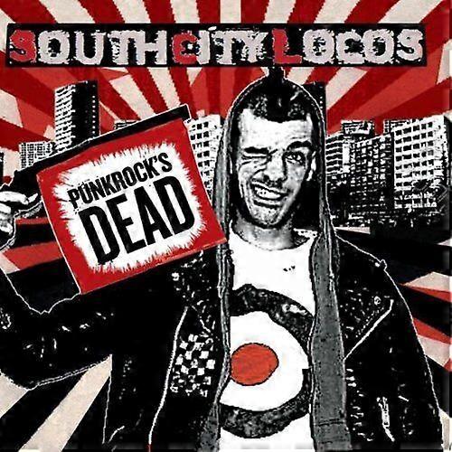 South City Locos : Punkrocks Dead CD (2011)