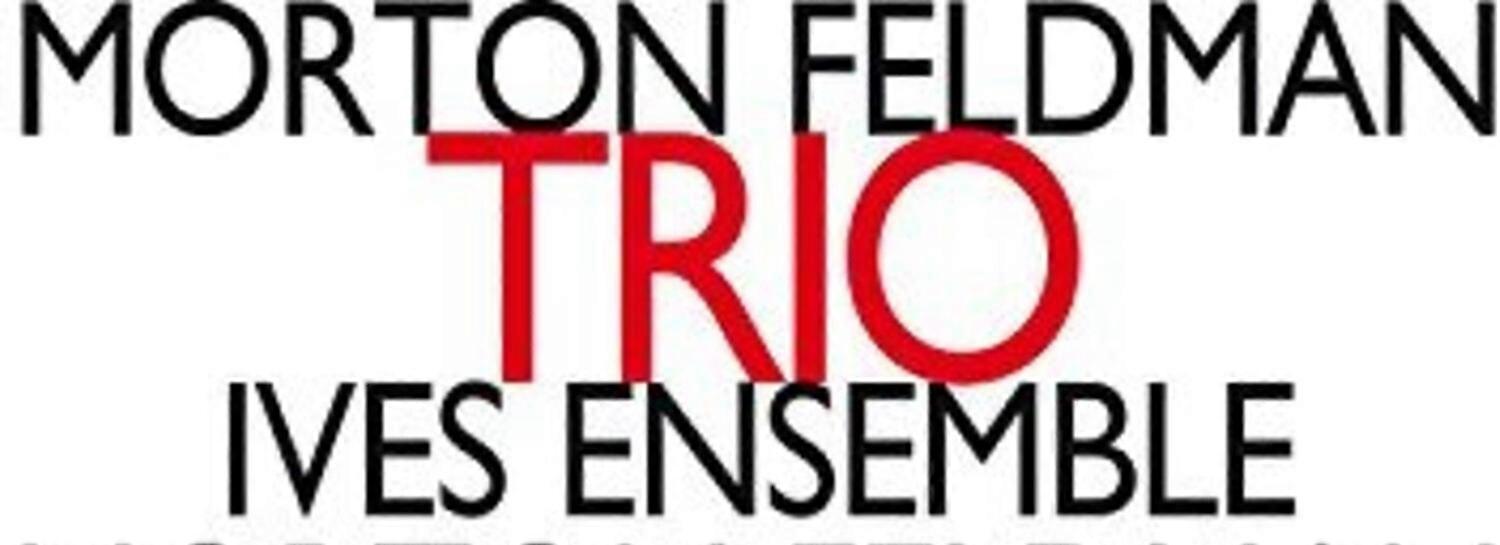 Feldman / Ives Ensemble - Trio  [COMPACT DISCS] USA import