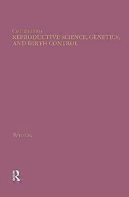 Reproductive Science Genetics and Birth Control