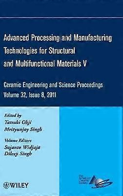 Geavanceerde verwerkings- en productietechnologieën voor structurele en multifunctionele materialen V Volume 32 Issue 8