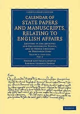 Calendar of State Papers and Manuscripts Relating to English Affairs