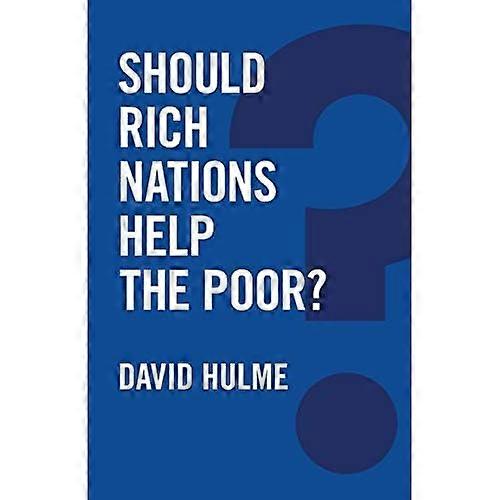 Should Rich Nations Help the Poor (Global Futures)