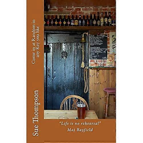 Come in at Random in Any Key You Like