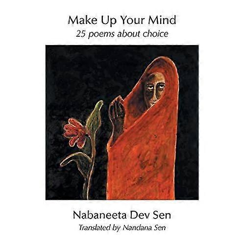 Make Up Your Mind: 25 Poems about Choice