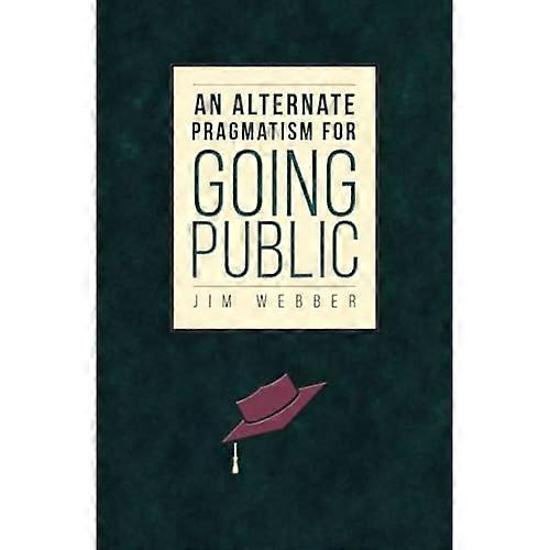 An Alternate Pragmatism for Going Public