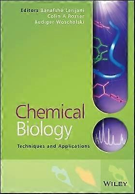 Chemical Biology - Applications and Techniques