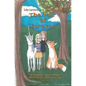 Lily Lettersby & the Peanut in: the Fall of Forever